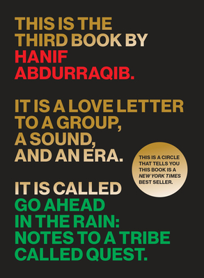 Go Ahead in the Rain: Notes to A Tribe Called Quest (American