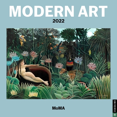 Modern Art 2022 Wall Calendar By The Museum of Modern Art Cover Image