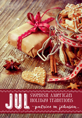 Jul: Swedish American Holiday Traditions