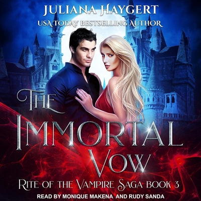 The Immortal Vow By Elise Arsenault (Read by), Rudy Sanda (Read by), Monique Makena (Read by) Cover Image