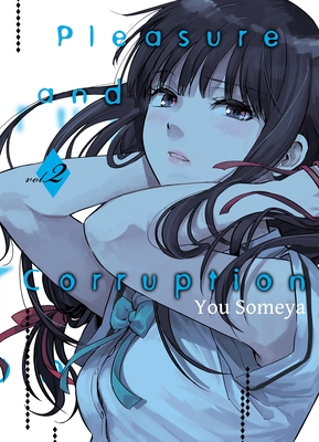 Pleasure & Corruption, Volume 2 By You Someya Cover Image
