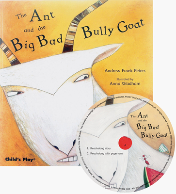 The Ant and the Big Bad Bully Goat [With CD (Audio)] (Traditional Tales with a Twist)