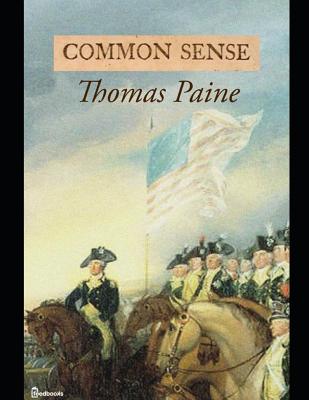 Common Sense: A Fantastic Story of Social Science (Annotated) By Thomas Paine. Cover Image