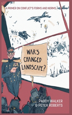War's Changed Landscape?: A Primer on Conflict's Forms and Norms Cover Image