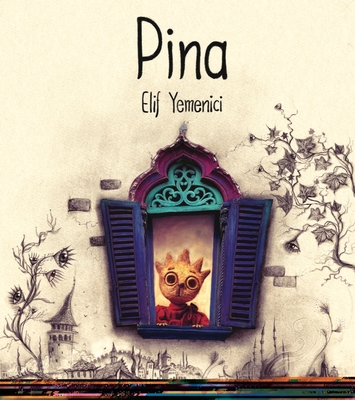 Pina By Elif Yemenici, Sidney Wade (Translated by) Cover Image