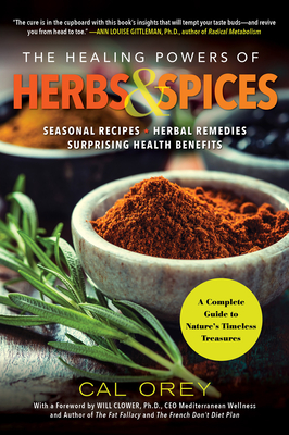 The Healing Powers of Herbs and Spices: A Complete Guide to Natures Timeless Treasures Cover Image