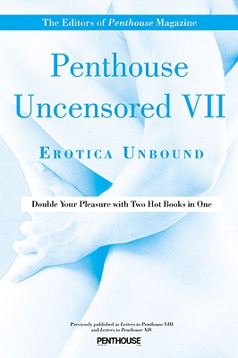 Penthouse Uncensored VII: Erotica Unbound (Penthouse Adventures #7) cover