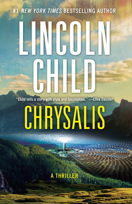 Chrysalis: A Thriller (Jeremy Logan Series #6) By Lincoln Child Cover Image