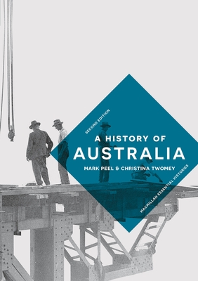 A History of Australia (Bloomsbury Essential Histories #57)