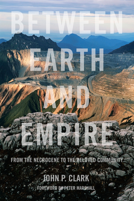 Between Earth and Empire: From the Necrocene to the Beloved Community Cover Image