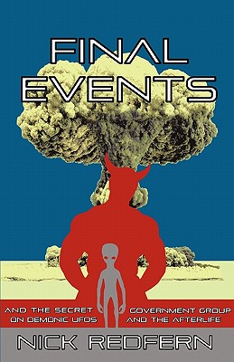 FINAL EVENTS and the Secret Government Group on Demonic UFOs and the Afterlife Cover Image