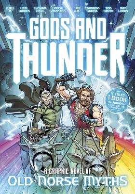Gods and Thunder: A Graphic Novel of Old Norse Myths By Carl Bowen, Eduardo Garcia (Illustrator), Michael Dahl Cover Image