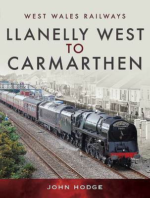 Llanelly West to Camarthen Cover Image
