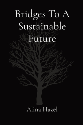 Bridges To A Sustainable Future Cover Image