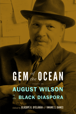 Gem of the Ocean: August Wilson in the Black Diaspora Cover Image