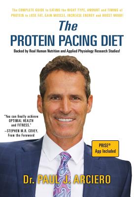 The Protein Pacing Diet By Paul J. Arciero Cover Image