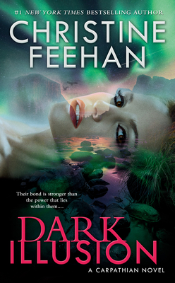 Dark Illusion (Carpathian Novel, A #33) By Christine Feehan Cover Image