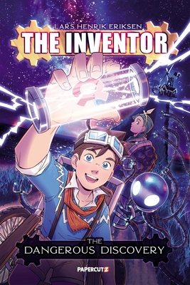 The Inventor Vol. 1: The Dangerous Discovery Cover Image