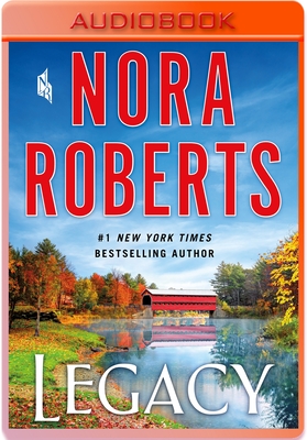 Legacy: A Novel By Nora Roberts, January LaVoy (Read by) Cover Image
