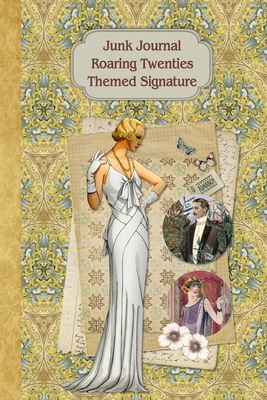 Junk Journal Roaring Twenties Themed Signature: Full color 6 x 9 slim Paperback with ephemera to cut out and paste in - no sewing needed! By Strategic Publications, Helene Malmsio Cover Image