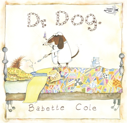 Dr. Dog By Babette Cole Cover Image