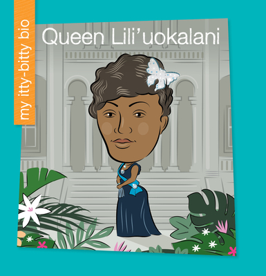 Queen Lili'uokalani By Virginia Loh-Hagan, Jeff Bane (Illustrator) Cover Image