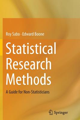 Statistical Research Methods: A Guide for Non-Statisticians Cover Image