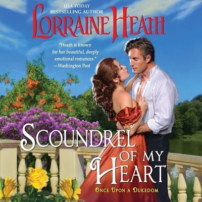 Scoundrel of My Heart (Once Upon a Dukedom #1)