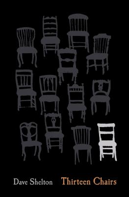 Thirteen Chairs By Dave Shelton Cover Image