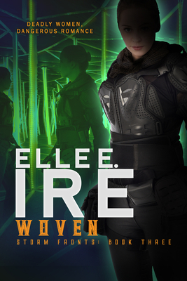 Woven (Storm Fronts #3) By Elle E. Ire Cover Image
