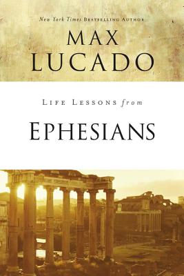 Life Lessons from Ephesians: Where You Belong By Max Lucado Cover Image