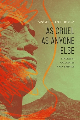 As Cruel as Anyone Else: Italians, Colonies and Empire (The Italian List)