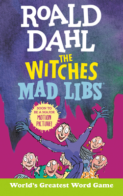 Roald Dahl: The Witches Mad Libs: World's Greatest Word Game Cover Image