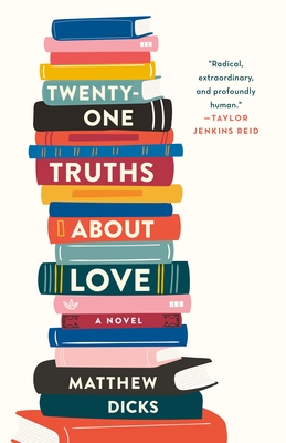 Twenty-one Truths About Love: A Novel Cover Image