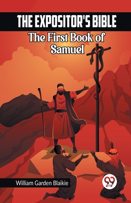 The Expositor's Bible The First Book of Samuel Cover Image
