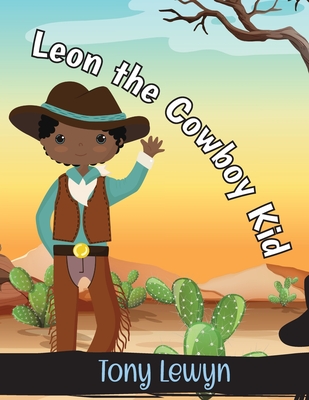Leon the Cowboy Kid Cover Image