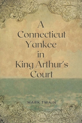 A Connecticut Yankee in King Arthur's Court