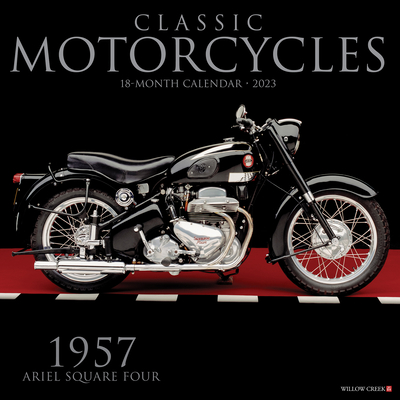 Classic Motorcycles 2023 Wall Calendar By Willow Creek Press Cover Image