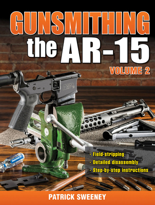 Gunsmithing the Ar-15, Vol. 2 Cover Image
