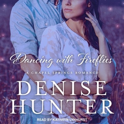 Dancing with Fireflies (Chapel Springs Romance #2) Cover Image