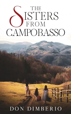 The Sisters from Campobasso By Don Dimberio Cover Image