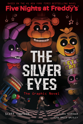 The Silver Eyes: An AFK Book (Five Nights at Freddy's Graphic Novel #1) By Scott Cawthon, Claudia Schröder (Illustrator), Kira Breed-Wrisley Cover Image