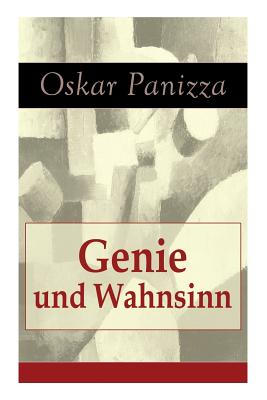Genie und Wahnsinn By Oskar Panizza Cover Image