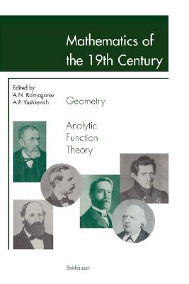 Mathematics of the 19th Century: Geometry, Analytic Function Theory Cover Image
