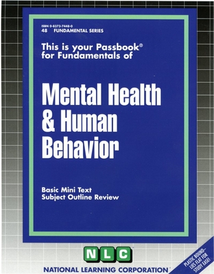 MENTAL HEALTH & HUMAN BEHAVIOR: Passbooks Study Guide (Fundamental Series) By National Learning Corporation Cover Image