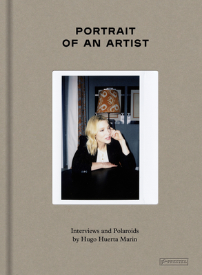 Portrait of an Artist: Conversations with Trailblazing Creative Women By Hugo Huerta Marin Cover Image