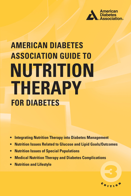American Diabetes Association Guide to Nutrition Therapy for Diabetes By Marion J. Franz (Editor), Alison B. Evert (Editor) Cover Image