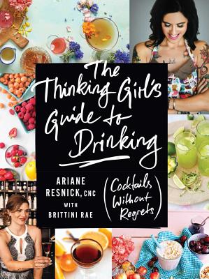 Cover for The Thinking Girl's Guide to Drinking