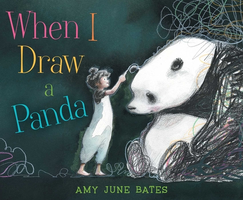 When I Draw a Panda By Amy June Bates, Amy June Bates (Illustrator) Cover Image