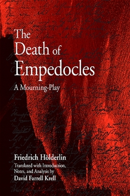 The Death of Empedocles: A Mourning-Play (Suny Contemporary Continental Philosophy)